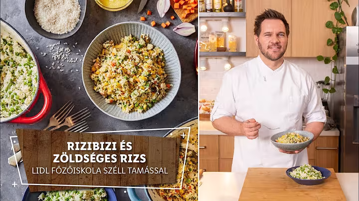 Rizs 1. 🍚 Ízes köretek nyomában: rizibizi és zöldséges rizs 🍚 - Lidl Főzőiskola Széll Tamással